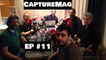 [REPLAY] CAPTURE MAG - LE PODCAST : ÉPISODE 11