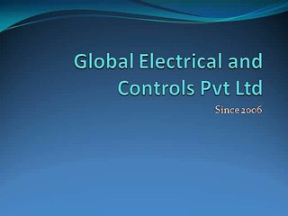 Global Electrical and Controls Pvt Ltd ppt