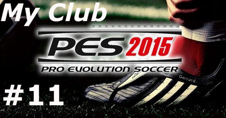 PES 2015 My Club #11 | Ibra bez formy :/