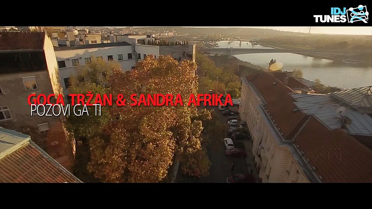 GOCA TRZAN & SANDRA AFRIKA - POZOVI GA TI