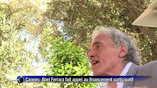 Cannes: Abel Ferrara fait appel au financement participatif