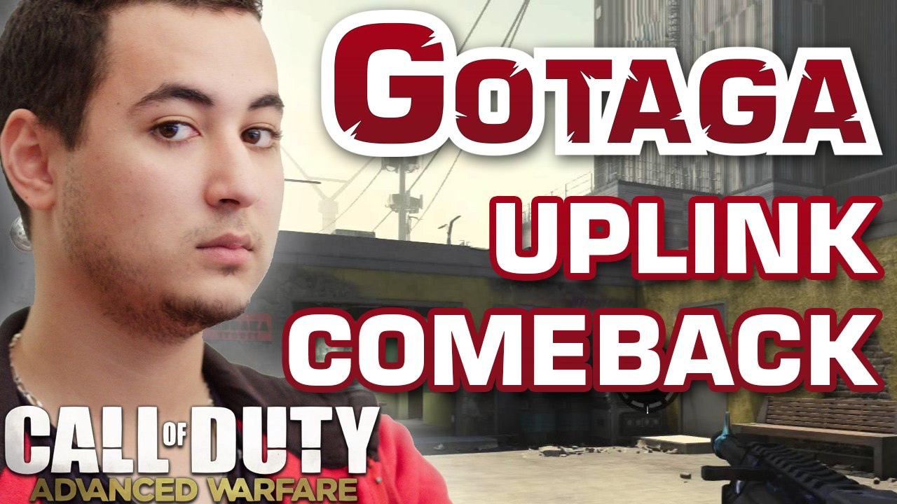 GOTAGA COD - REUSSIR SIMPLEMENT SES LANCERS EN UPLINK SUR COMEBACK
