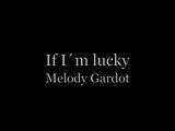 Melody Gardot  - If I´m lucky