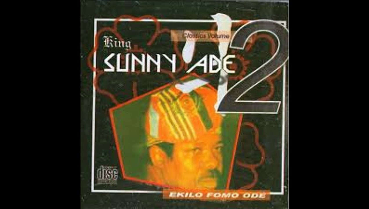 King Sunny Ade - Ekilo Fomo Ode