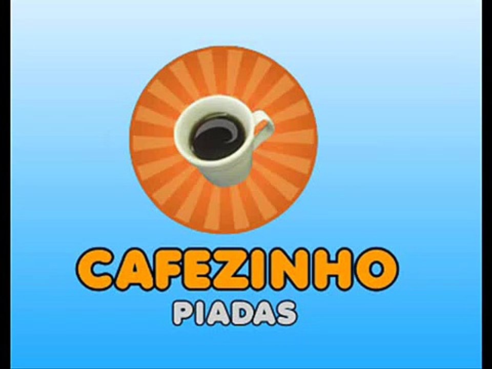AS MELHORES PIADAS DO CAFEZINHO - 05