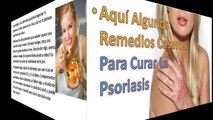 Como Curar la Psoriasis con Tratamiento Natural de Remedios Caseros Naturales de Hierbas Medicinales