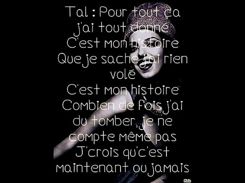 Tal ft DRY - Maintenant ou jamais - Paroles