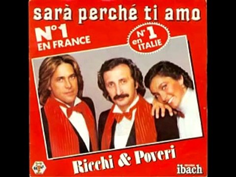 Sarà Perché Ti Amo - Ricchi e Poveri