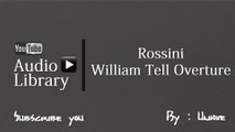 NoCopyrightSounds : Rossini - William Tell Overture
