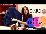 Test Caro Hair chalk: coloration mèches