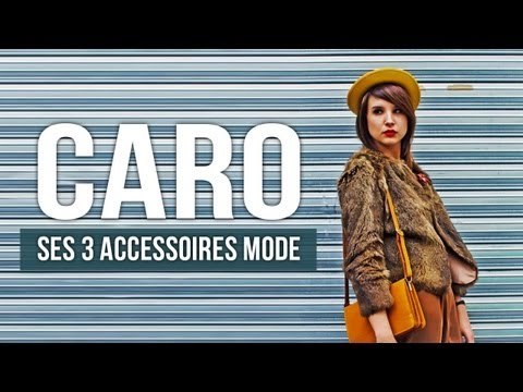 Hotline du style : les accessoires de Caro de la Beauté selon Caro