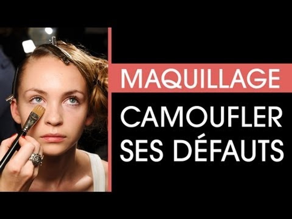 Camoufler ses défauts avec son maquillage