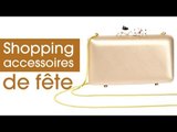 Shopping special Fêtes : Accessoires