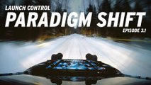 Launch Control 3.1: Paradigm Shift
