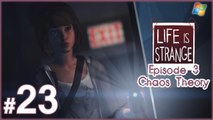 Life is Strange 【PC】 -  Pt.23 「Episode 3  ：  Chaos Theory」