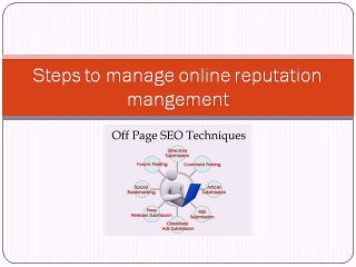 Steps to manage online reputation mangement by vishnu bhagat