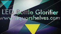 LED Bottle Glorifier