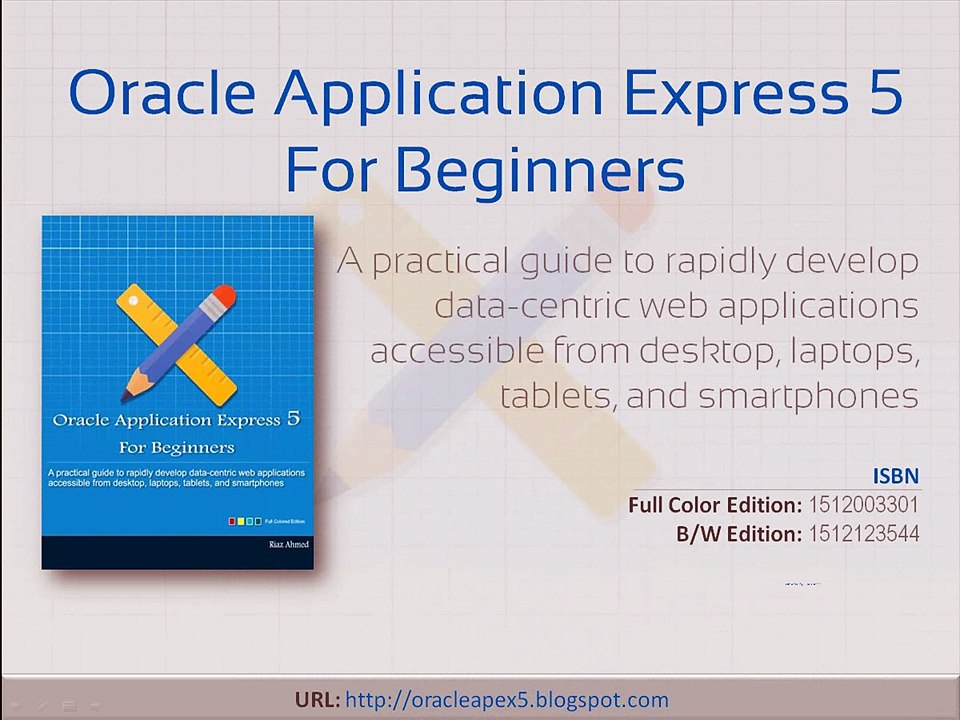 Oracle Application Express 5 For Beginners