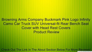 Browning Arms Company Buckmark Pink Logo Infinity Camo Car Truck SUV Universal-fit Rear Bench Seat Cover with Head Rest Covers Review