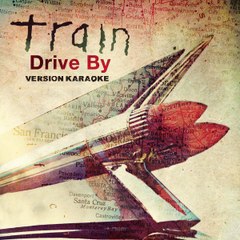 KARAOKE TRAIN - Drive by