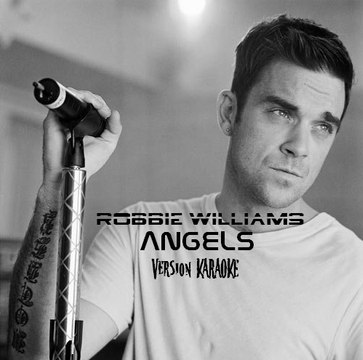 KARAOKE ROBBIE WILLIAMS - Angels
