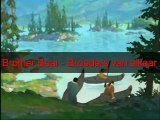 Brother Bear - Great Spirits {Dutch}