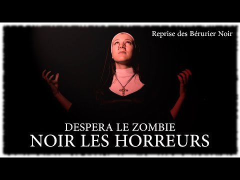 DESPERA ~ NOIR LES HORREURS [Bérurier Noir]