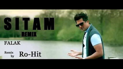Sitam  Falak Shabbir  Ro-Hit Remix  2015