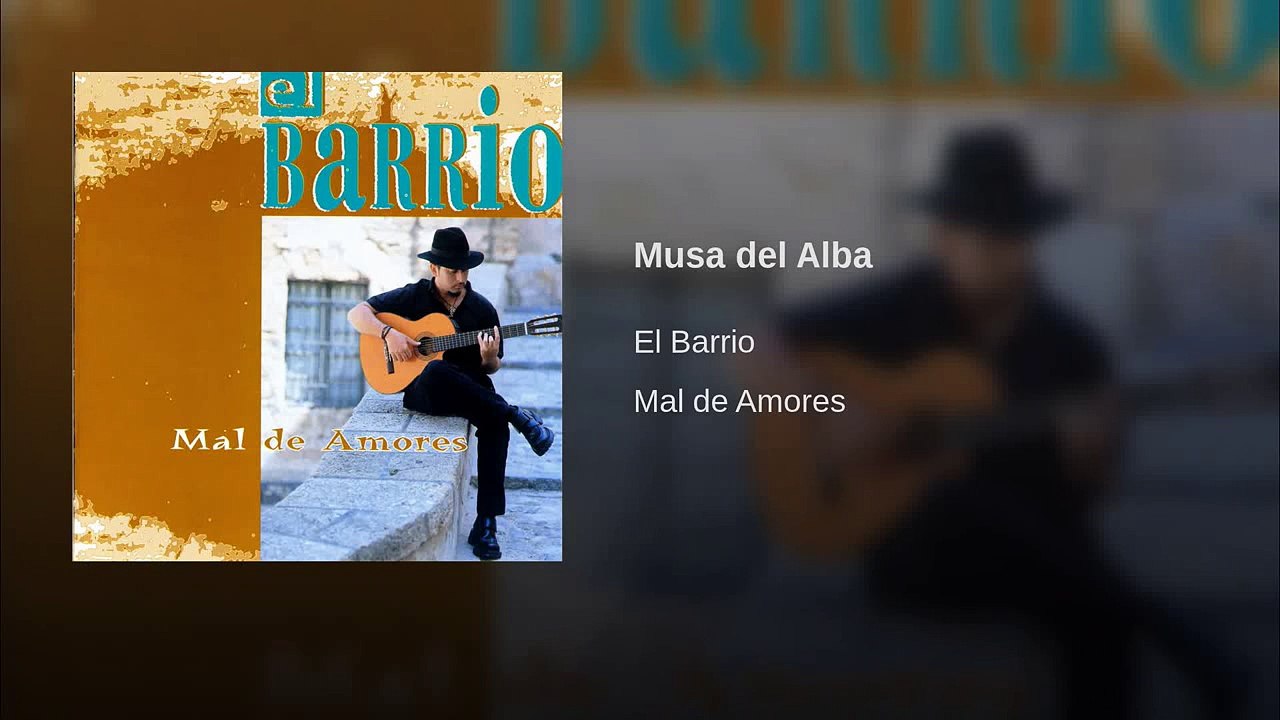 El Barrio (Mal de amores) - Musa del Alba