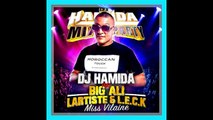 DJ HAMIDA ft BIG ALI & L'ARTISTE & LECK 