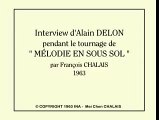 Interview Alain Delon tournage Mélodie en sous Sol 1963