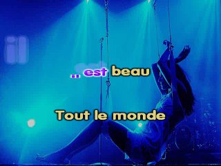KARAOKE ZAZIE - Tout le monde il est beau