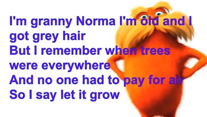 Let it grow Karaoke the Lorax