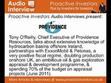 Tony O'Reilly, Chief Executive of Providence Resources, talks to Proactiveinvestors