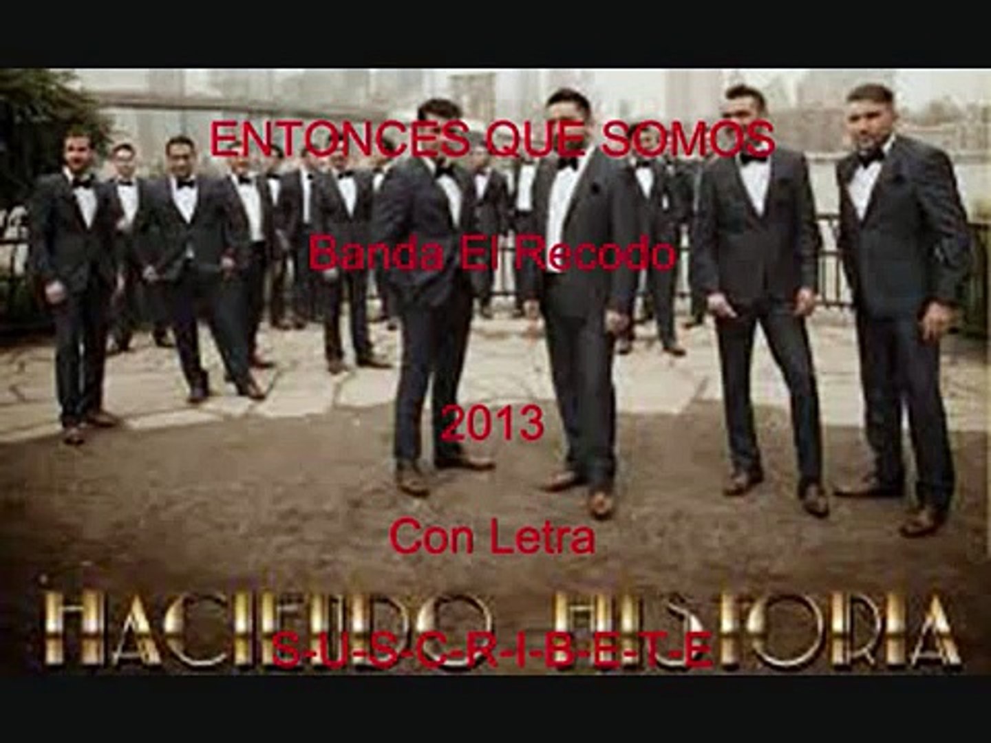 Entonces Que Somos Letra Banda El Recodo 2013 - วิดีโอ Dailymotion