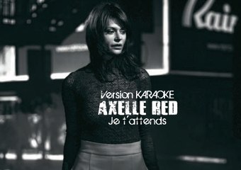 KARAOKE AXELLE RED - Je t'attends