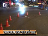 TURGUTLU'DA GENÇ POLİS ŞEHİT OLDU