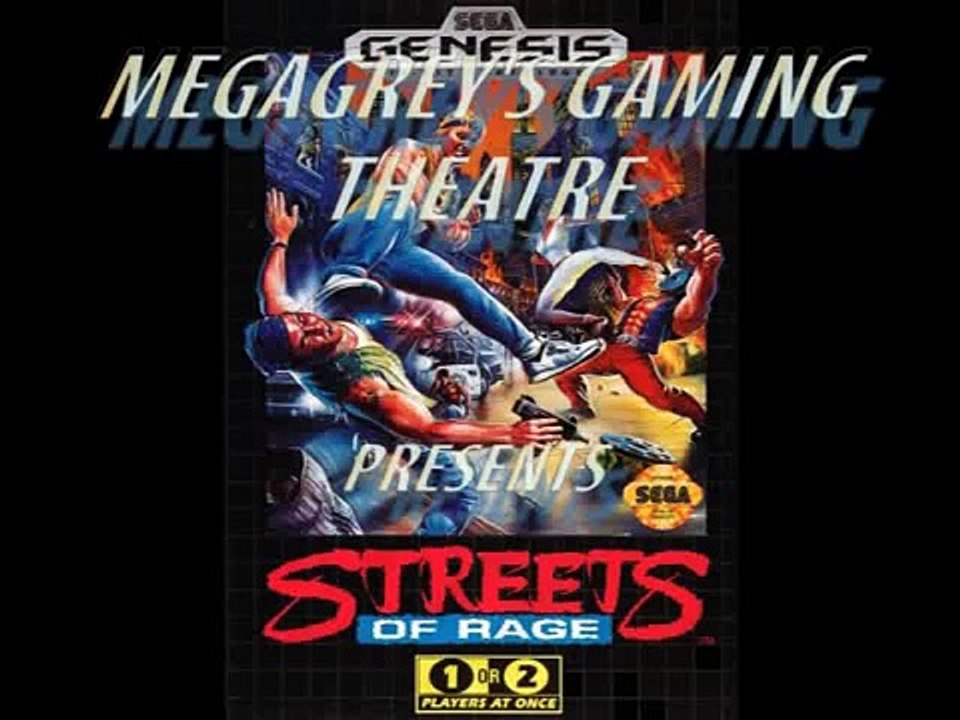 Streets of Rage - Megagrey's Gaming Theatre