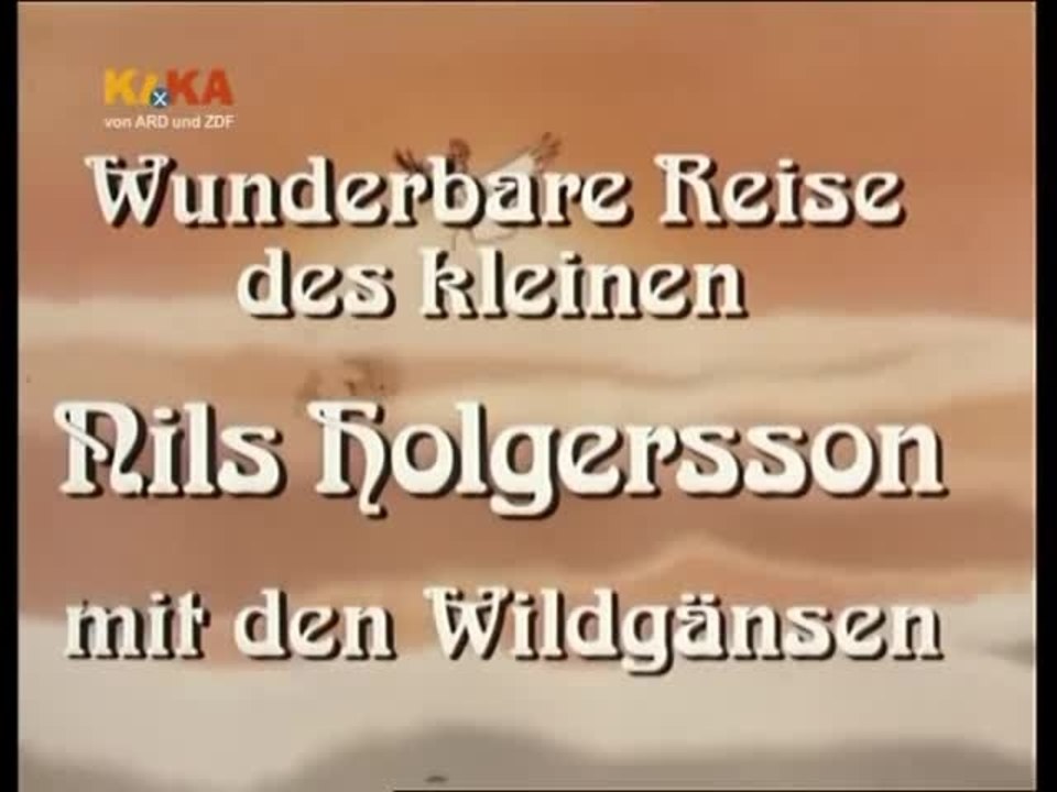Die Wunderbare Reise des kleinen Nils Holgersson mit den Wildgänsen - Intro (Deutsch)