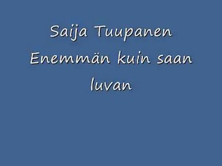 Saija Tuupanen - enemmän kuin saan luvan
