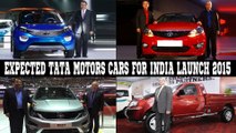 Expected Tata Motors Cars For India Launch 2015