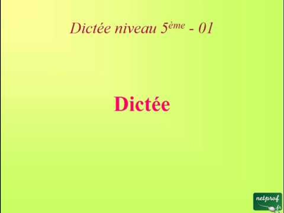 Dictée niveau 5ème - 01. Les orthographes des terminaisons verbales et nominales en «é»