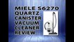 Miele S6270 Quartz Canister Vacuum Cleaner Review (Best Bagged Canister Vacuum Cleaners Reviews)