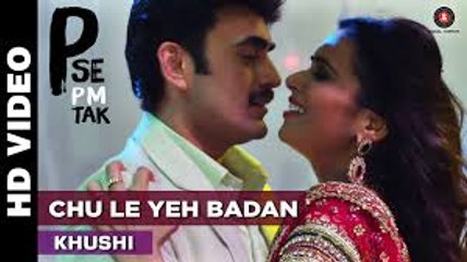 Chu Le Yeh Badan HD Video Song P Se Pm Tak [2015]