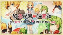 First Love Academy•Rin,Len Kagamine GUMI