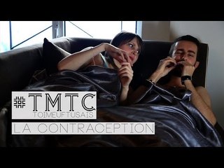 #TMTC (toi meuf tu sais) - La contraception