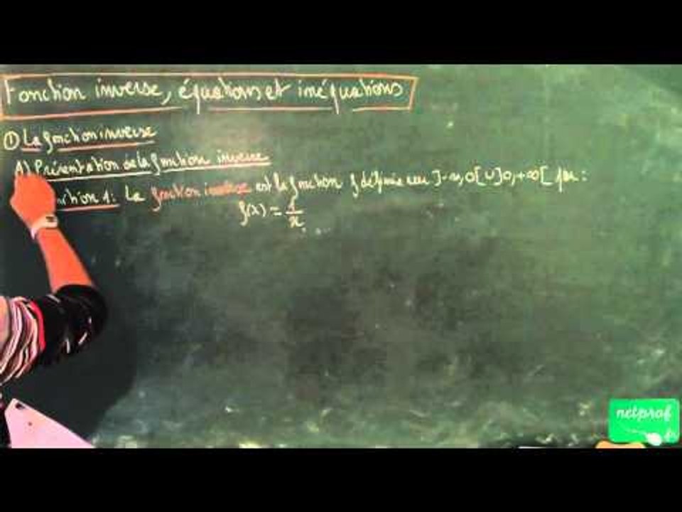 ACF / Fonction inverse, équations et inéquations / Présentation de la fonction inverse