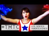 #TMTC (toi meuf tu sais) - Les séries américaines