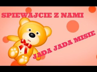 Śpiewajcie z nami- jadą, jadą misie