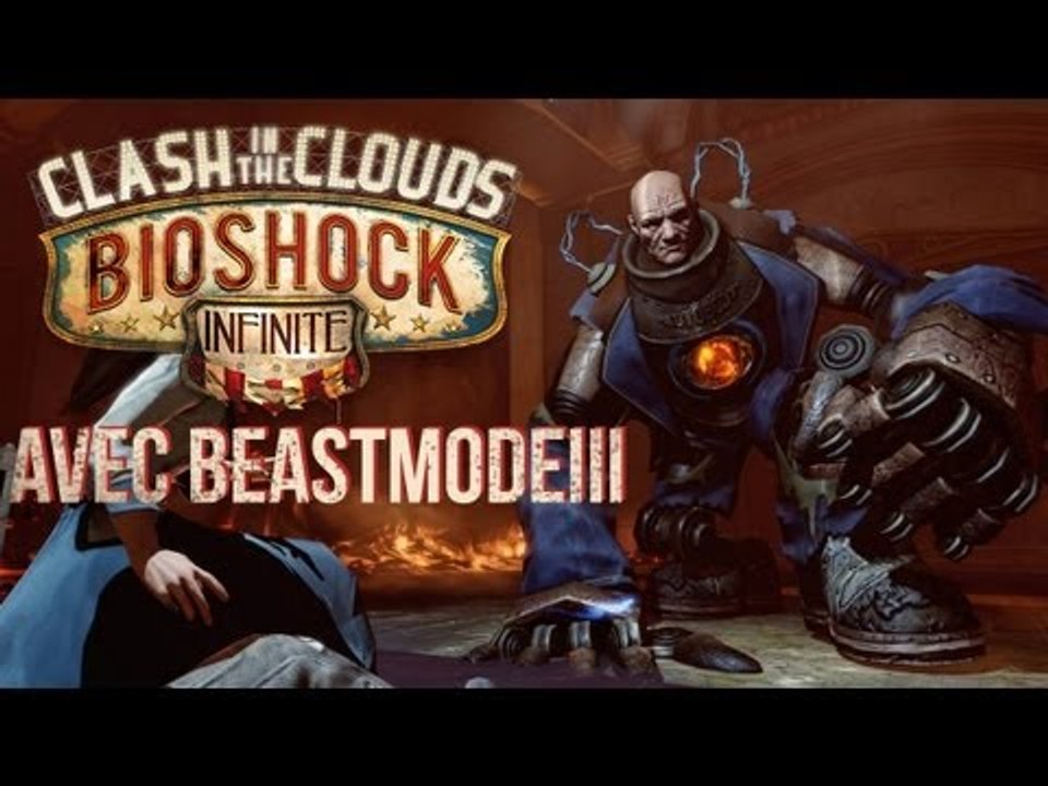 Playlist jeux vidéo : "Bioshock Infinite" par BeastModeIII